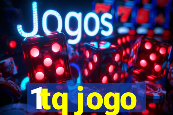 1tq jogo